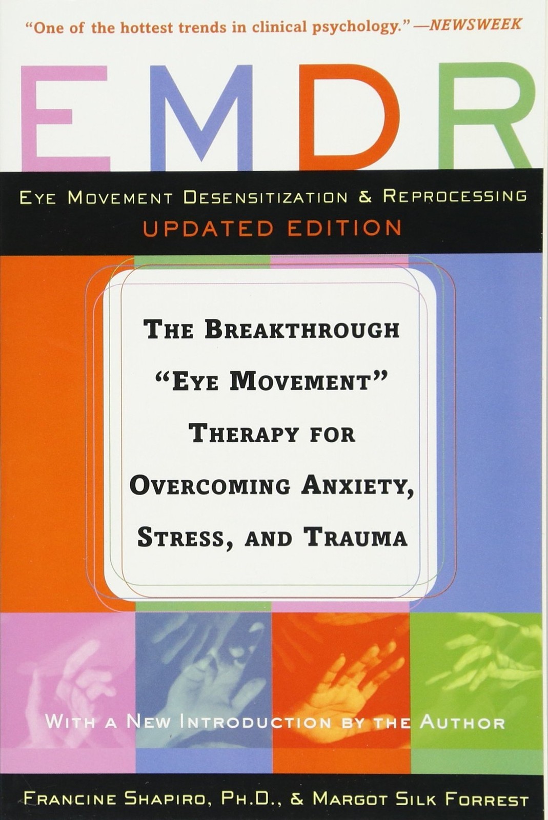 EMDR: The Breakthrough „Eye Movement“ Therapy for Overcoming Anxiety, Stress…