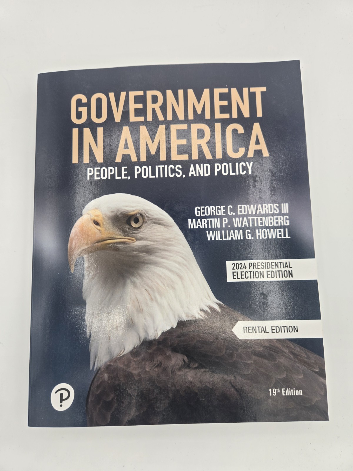 Government In America: People Politics And Policy 19th Edition