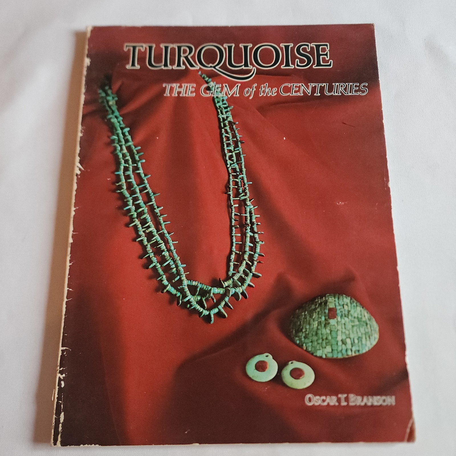 Turquoise The Gem of the Centuries Book Oscar Branson Native American Jewelry