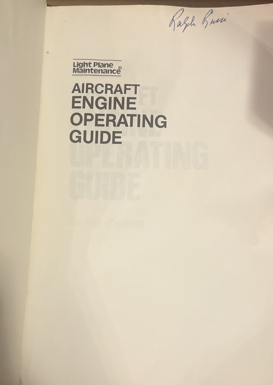 Light Plane Maintenance Aircraft Engine Operating Guide Kas Thomas 1985 MANUAL