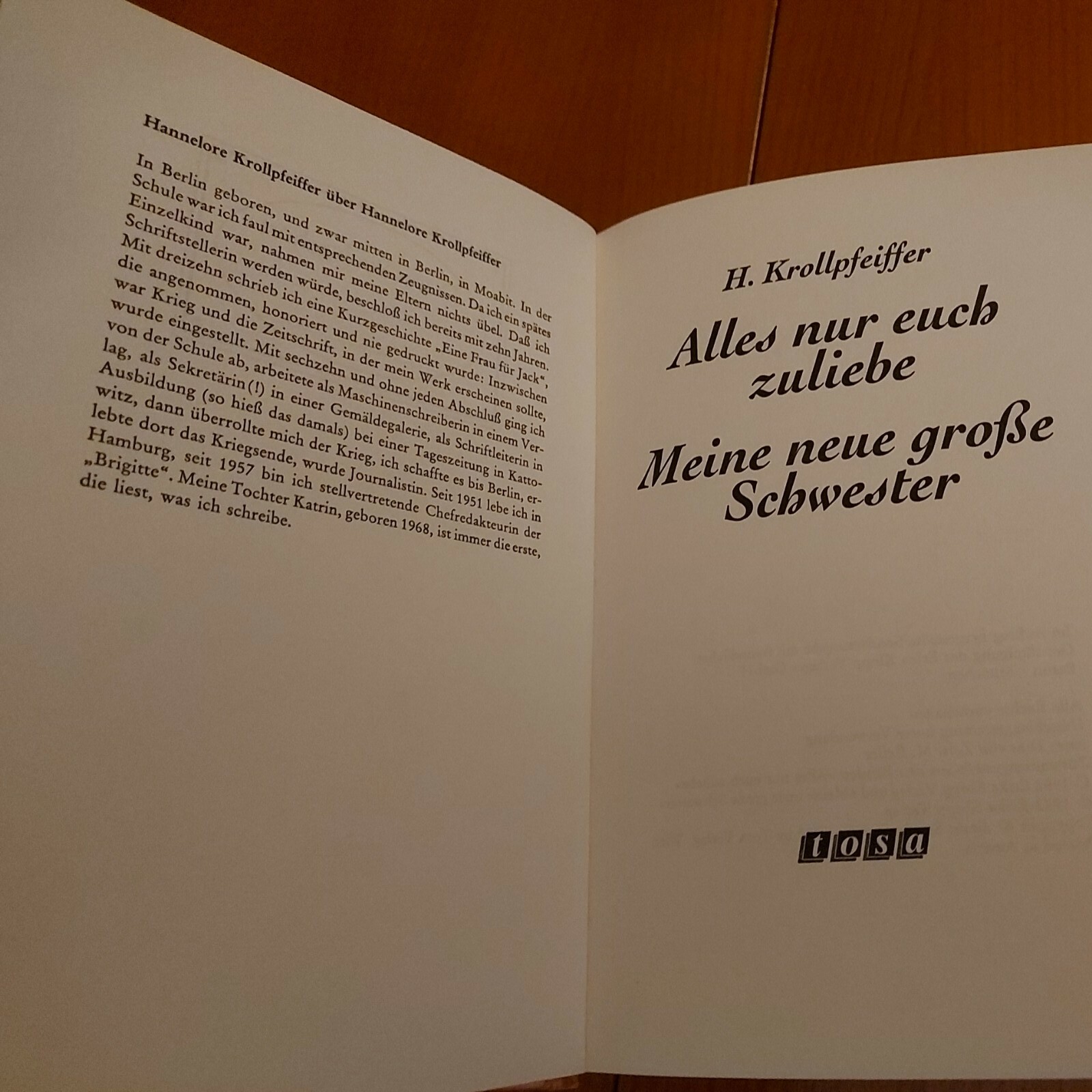Hannelore Krollpfeifer: „Alles nur euch zuliebe“ u. „Meine neue große Schwester“
