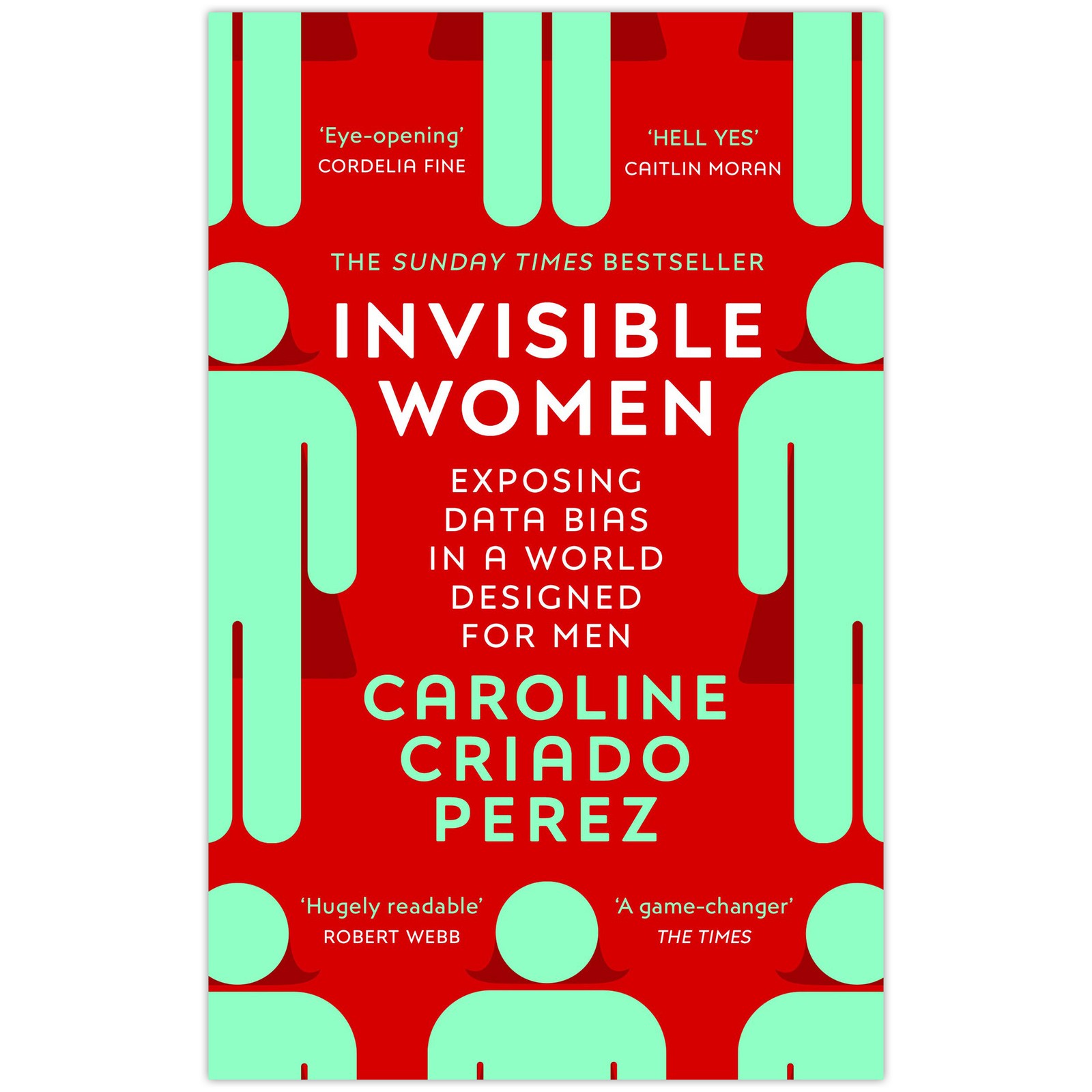 Invisible Women: Global trade pioneers by Caroline Criado Perez 2020 PB New