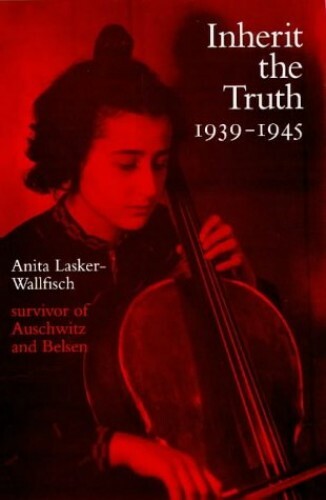 Inherit the Truth 1939-1945: The Documented… by Lasker-Wallfisch, An Paperback