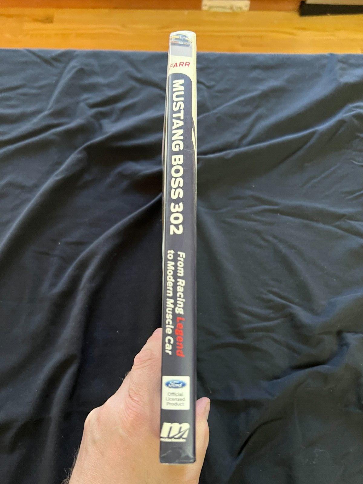 Mustang Boss 302: From Racing Legend to Modern Muscle Car Donald Farr Revised Ed