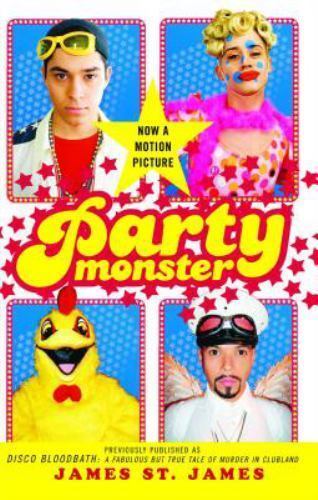 Party Monster: A Fabulous But True Tal- 9780743259828, James St James, paperback