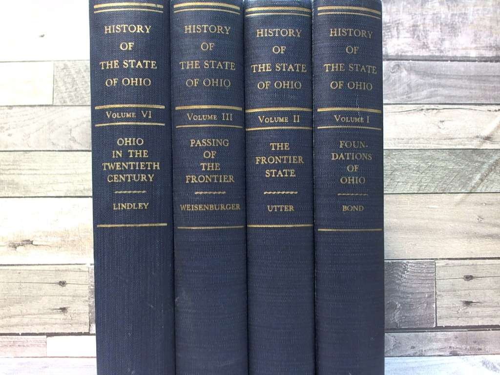 History of the State of Ohio 4 Volume (1, 2, 3, 6) by Bond, Utter, Lindley Ohio