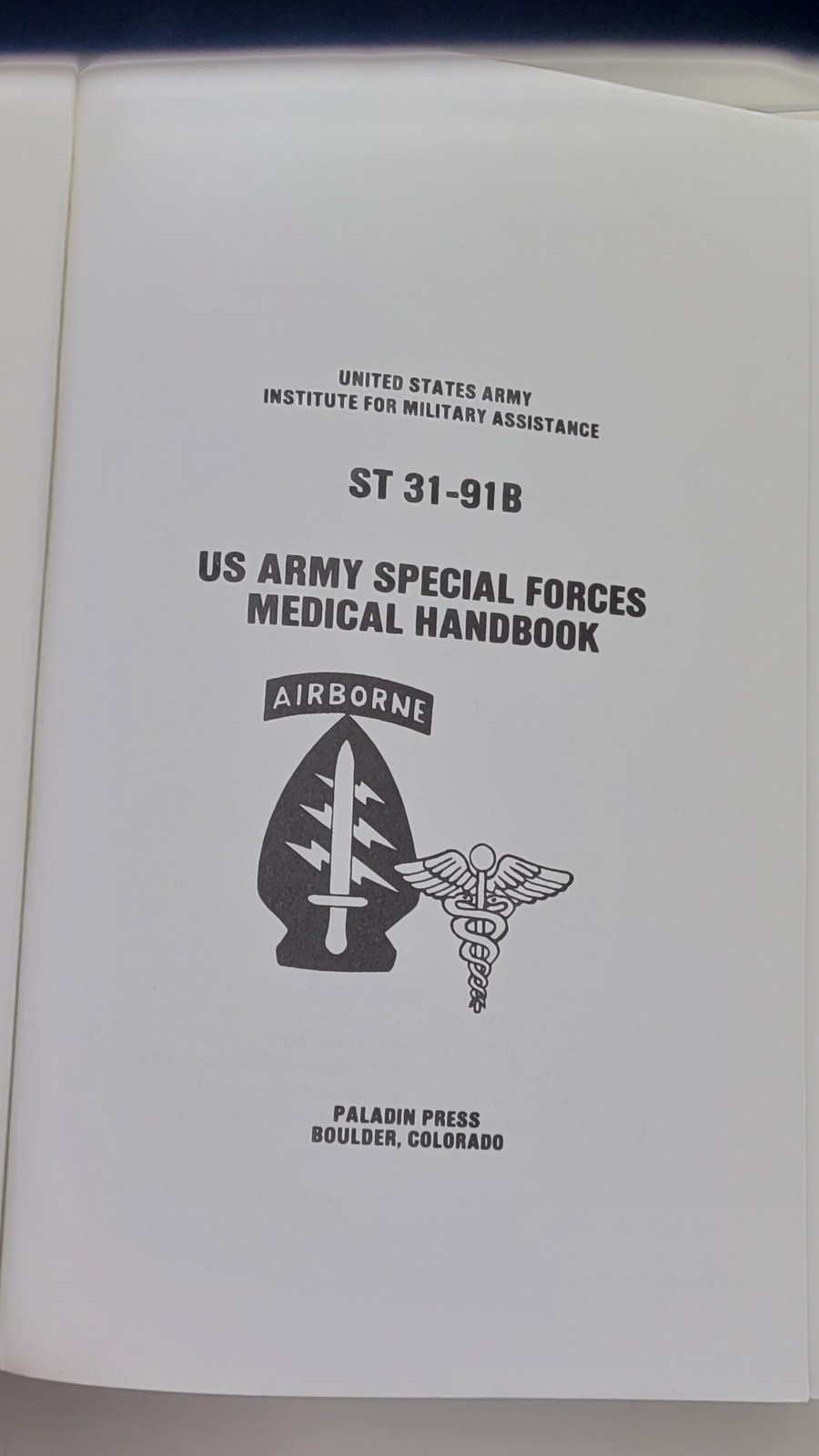 ST 31-91B US Army Special Forces Medical Handbook Paperback Reprint 600 pages