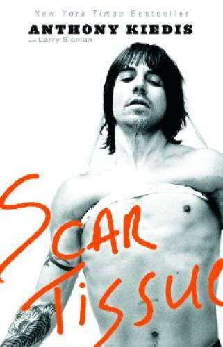 Scar Tissue – Paperback By Anthony Kiedis – VERY GOOD