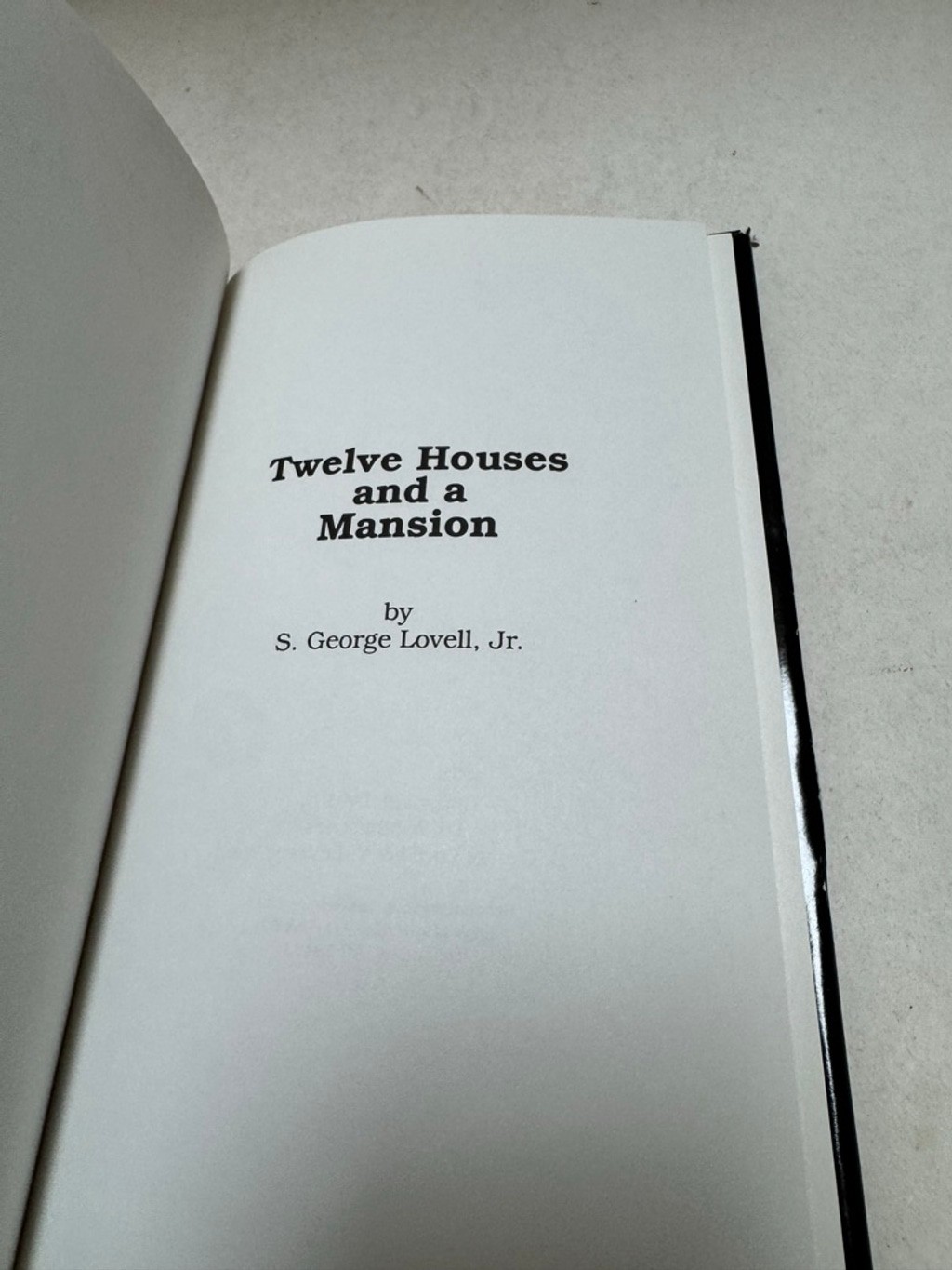TWELVE HOUSES AND A MANSION By S. George Lovell – Hardcover Dust Jacket SIGNED