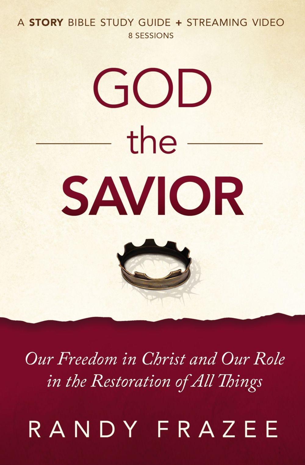 God the Savior Study Guide plus Streaming Video: Our Freedom in Christ a .. NEW