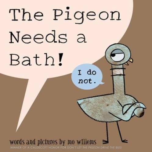 The Pigeon Needs a Bath! – Hardcover By Willems, Mo – GOOD