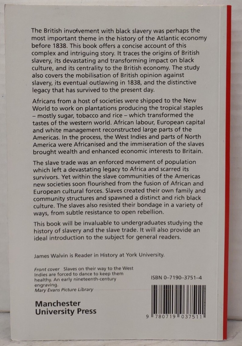 SLAVES AND SLAVERY : The British Colonial Experience by James Walvin (1994, Pb)