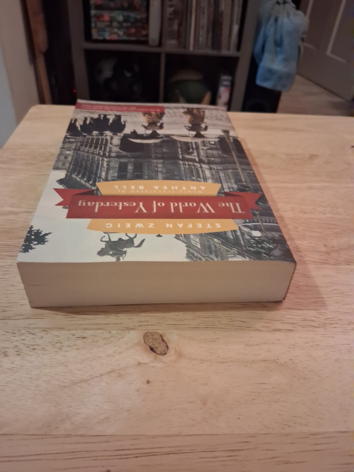 The World of Yesterday by Stefan Zweig: New
