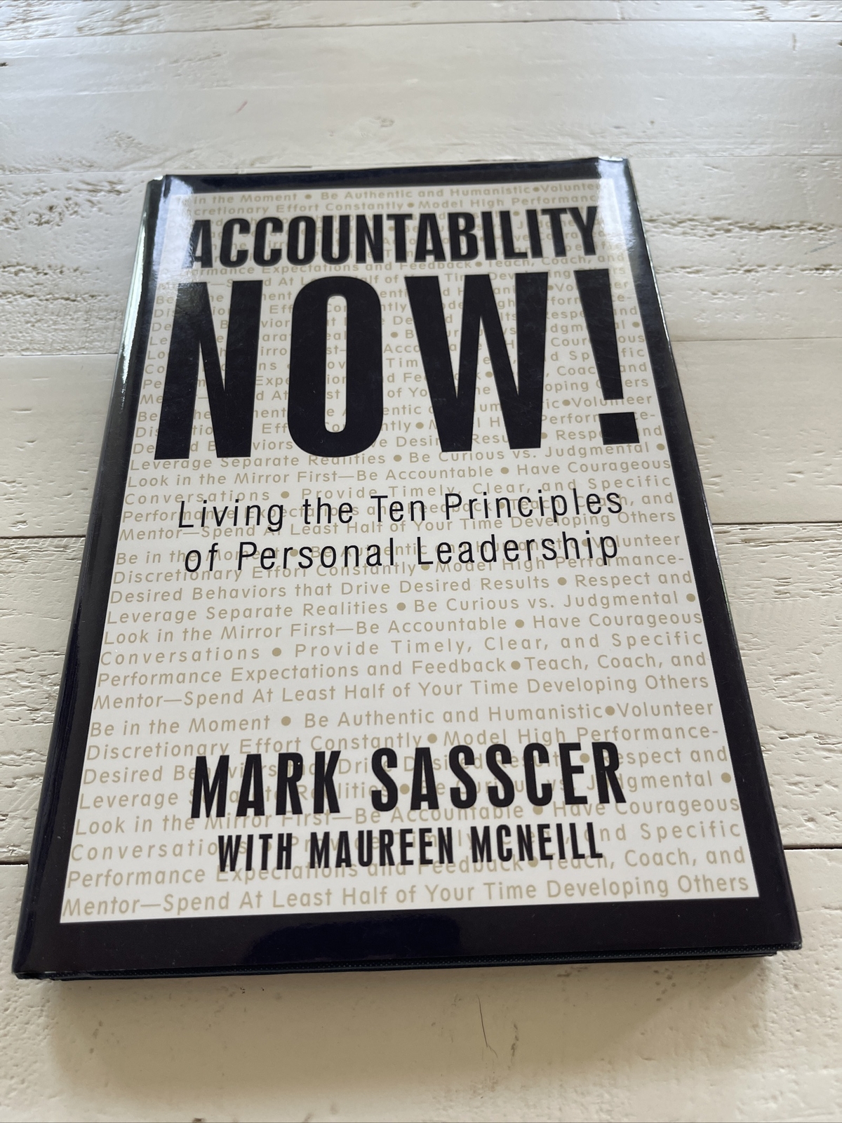Accountability Now! : Living the Ten Principles Hardcover Mark Sasscer SIGNED