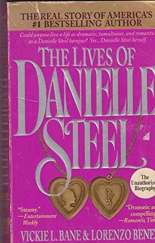 The Lives of Danielle Steel: The – Paperback, by Bane Vickie L.; – Very Good