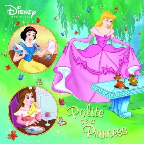 Polite as a Princess (Disney Princess) (Pictureback(R)) – Paperback – GOOD