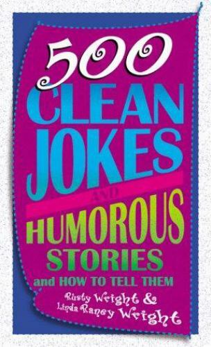 500 Clean Jokes and Humorous Stories: And How to Tell Them – Paperback – GOOD