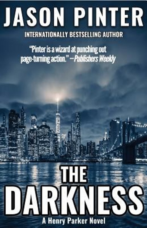 The Darkness : A Henry Parker Novel Paperback Jason Pinter