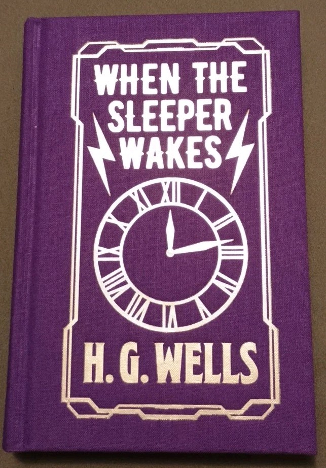 When The Sleeper Wakes H.G. Wells Brand New Hardback