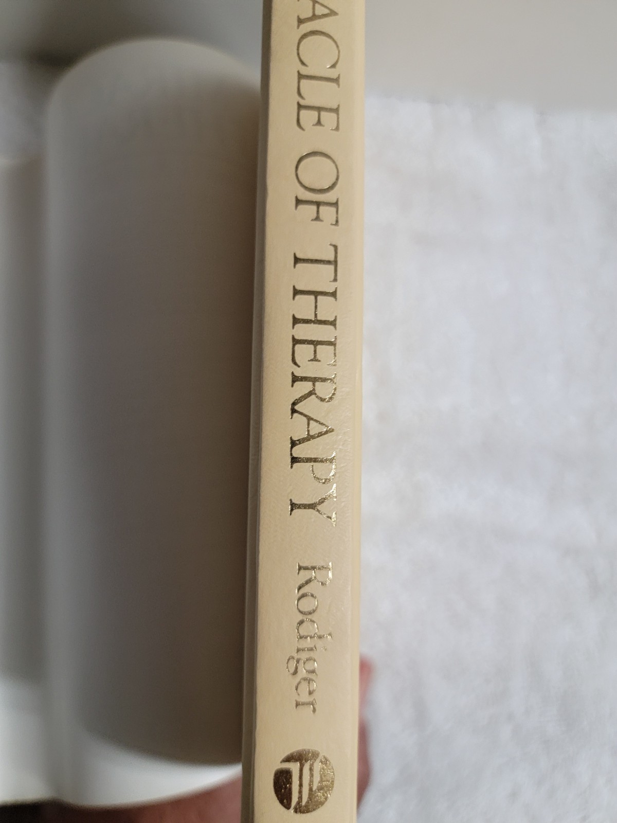 THE MIRACLE OF THERAPY: A LAYPERSON’S GUIDE TO THE By Georgiana G. Rodiger *VG+*