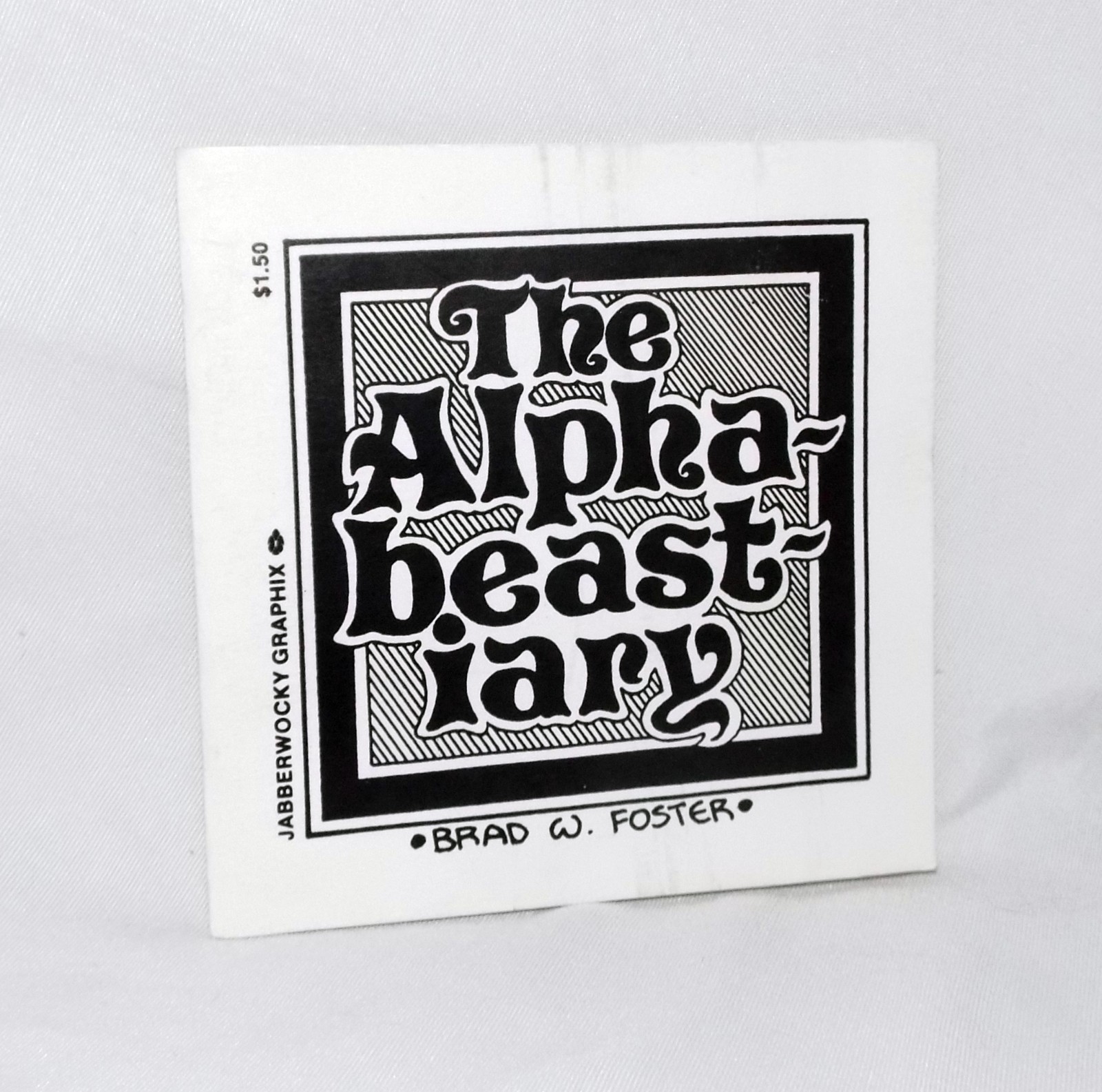 The Alphabeastiary, Brad W Foster, Jabberwocky Graphix, 1984 Fantasy Art Beasts
