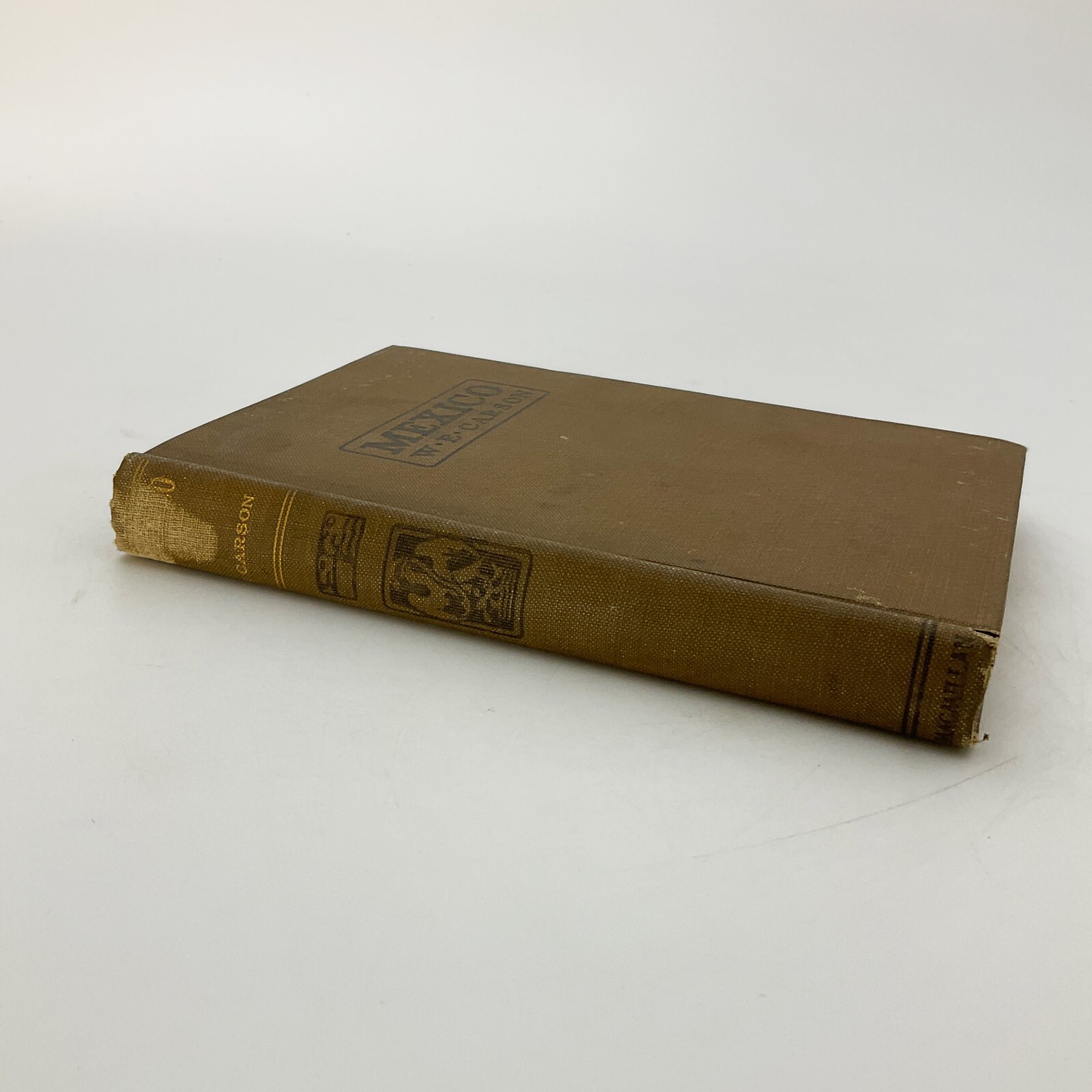 Mexico The Wonderland of the South W E Carson Hardcover Book 1913 Travel Culture