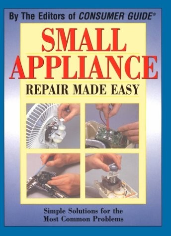 Small Appliance Repair Made Easy