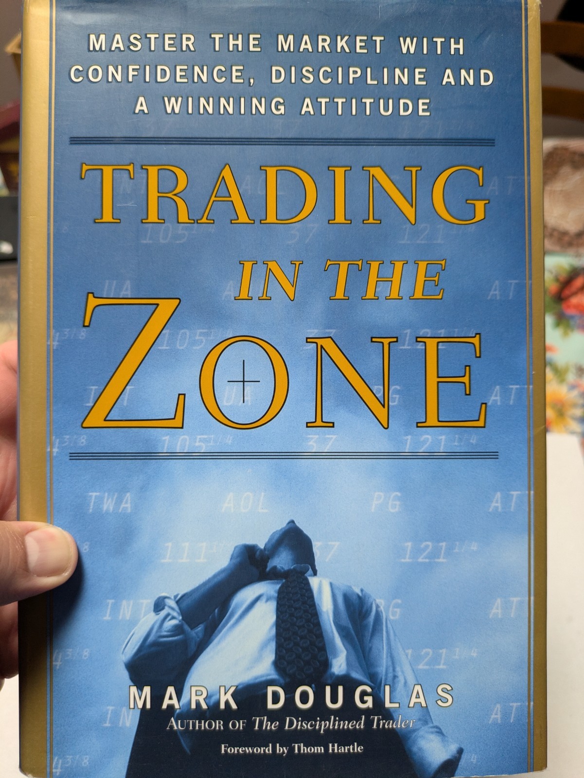 Trading in the Zone Hardcover – by Mark Douglas (Hardcover 2000)
