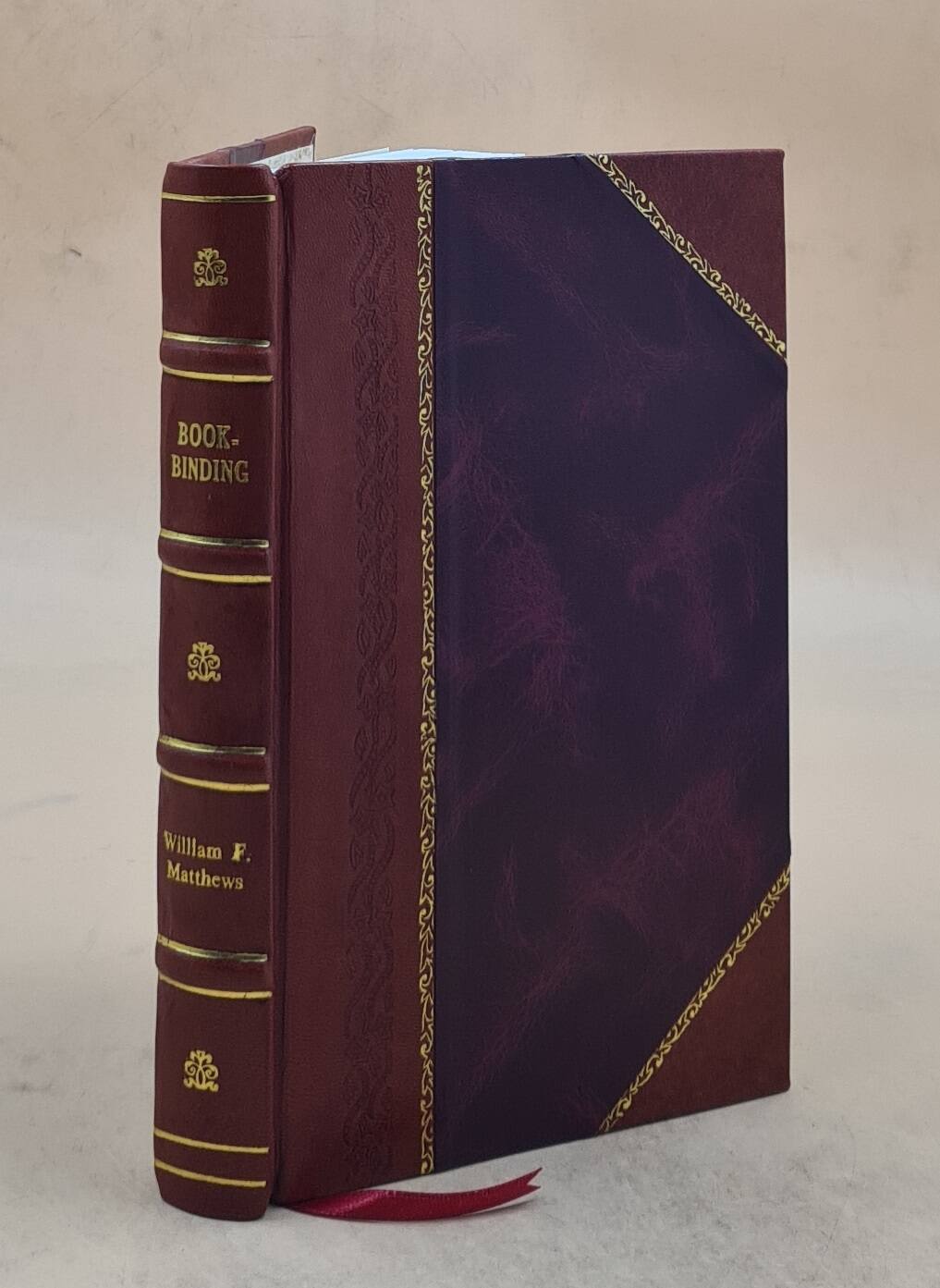 Bookbinding : A Manual For Those Interested In The Craft Of Book [Leather Bound]