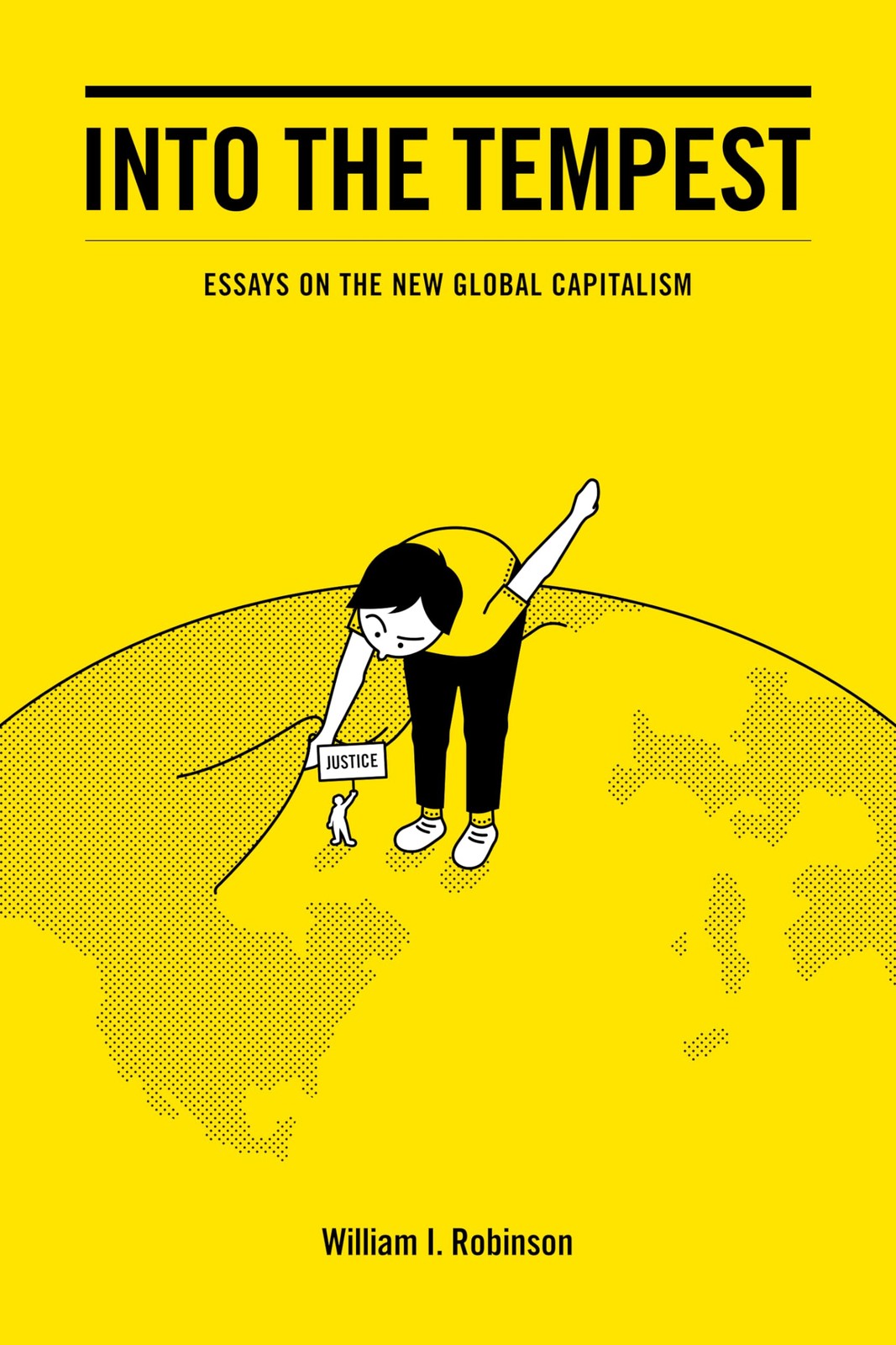 Into the Tempest: Essays on the New Global Capitalism – paperback Robinson, …