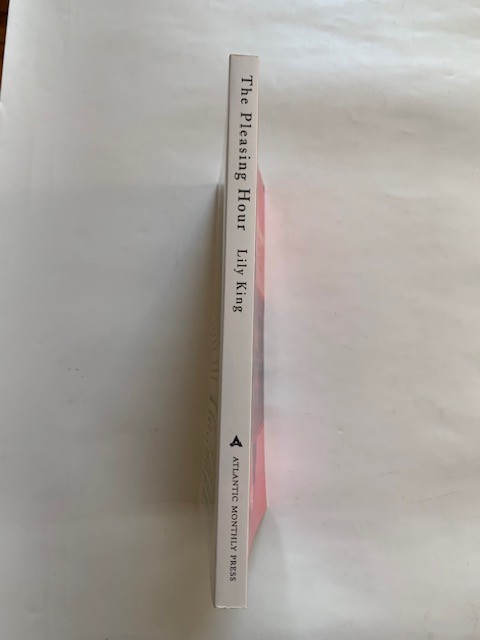 THE PLEASING HOUR – ADVANCE READING COPY BY LILY KING