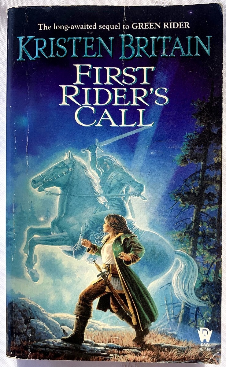 First Rider’s Call (Green Rider #2), Kristen Britain, PB Good 9780756401931