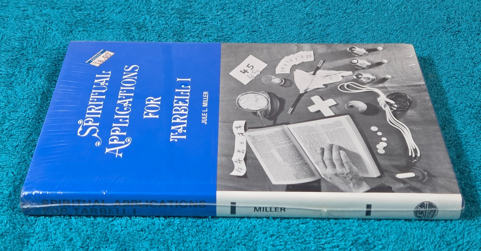 Spiritual Applications for Tarbell I Jule L Miller 1976 Magic Object Lessons NEW