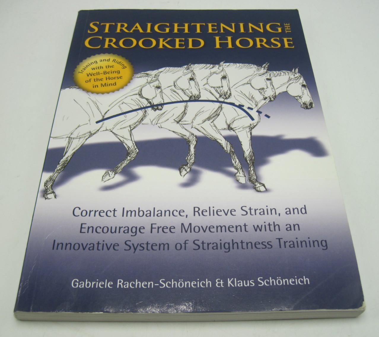 Straightening the Crooked Horse: Correct Imbalance Equestrian Sport Horses PB