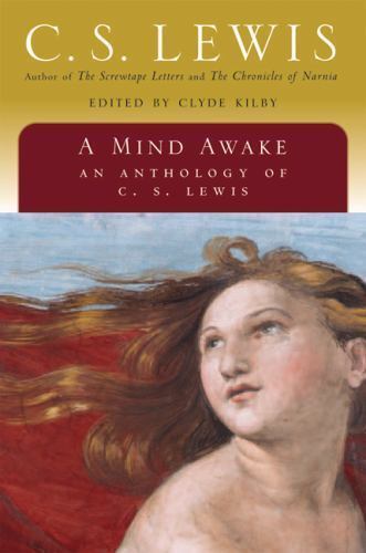 A Mind Awake: An Anthology of C. S. Lewis – 9780156027830, paperback, C S Lewis