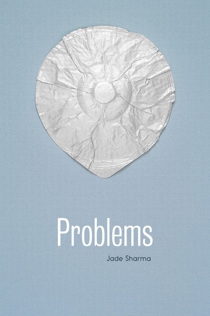 Problems Paperback by Jade Sharma