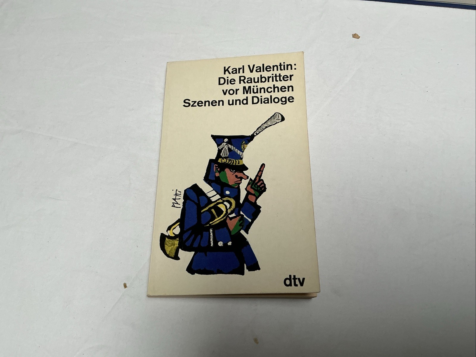 Die Raubritter Vor Munchen Szenen Und Dialoge by Valentin 1963 Vintage Hardcover