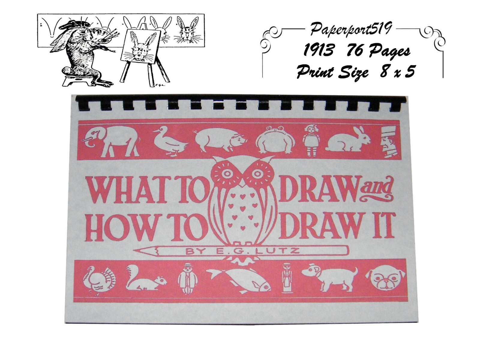 What To Draw And How To Draw It „1913“ 76 Pages