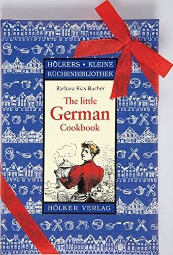 The Little German Cookbook – Hardcover By Barbara Rias-Bucher – GOOD