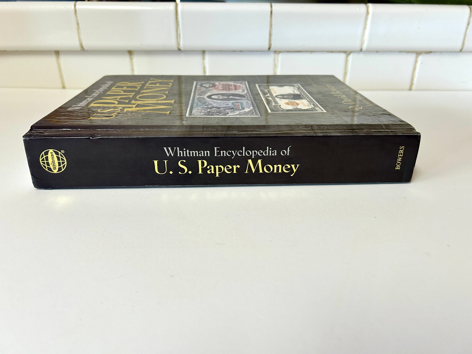 Whitman Encyclopedia of U.S. Paper Money Q. David Bowers Hardcover Book