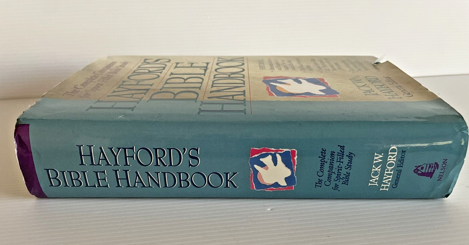 Hayford’s Bible Handbook The Complete Companion for Spirit Filled Bible Study