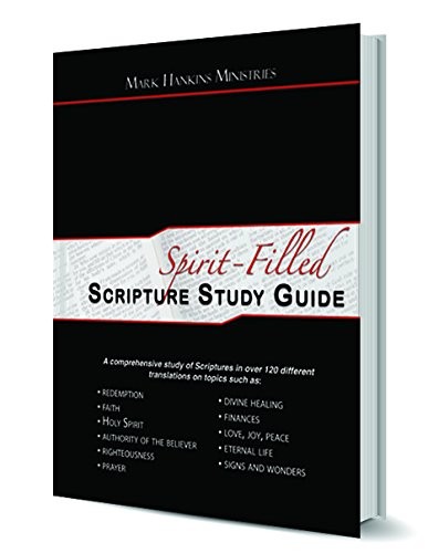Spirit -Filled Scripture Study Guide (A comprehensive study of Scriptures in…
