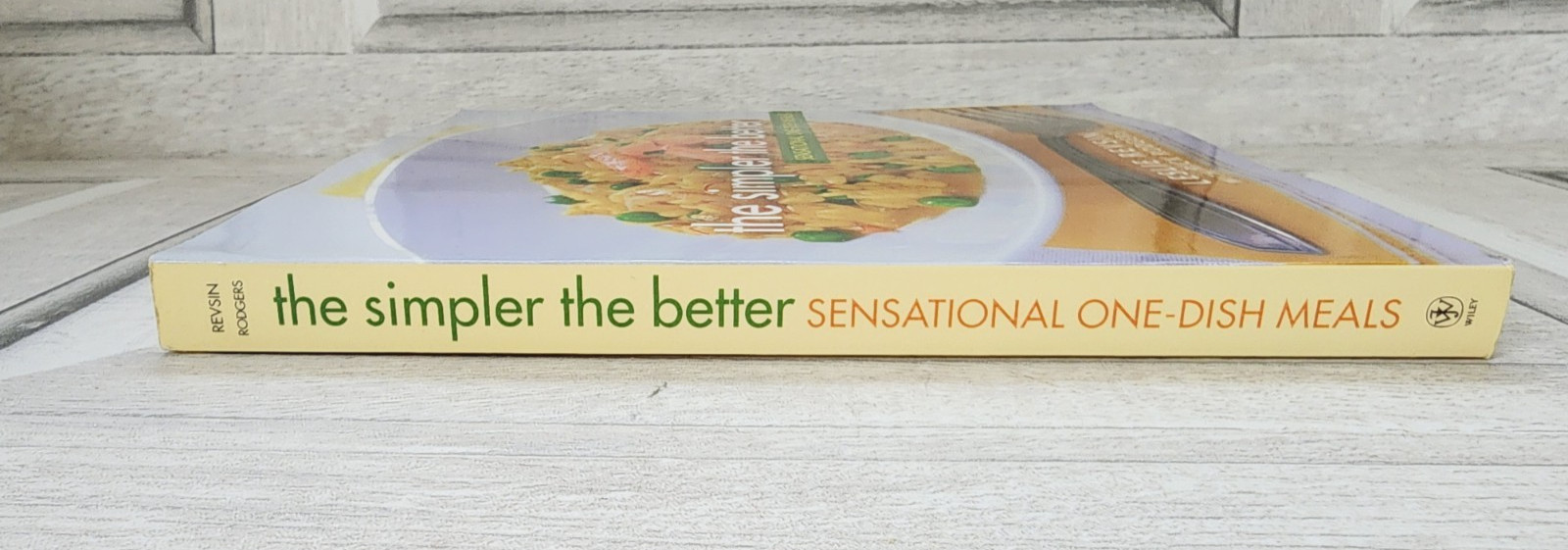 Simpler the Better One Dish Meals paperback cookbook 2005 125+ recipes 228 pages