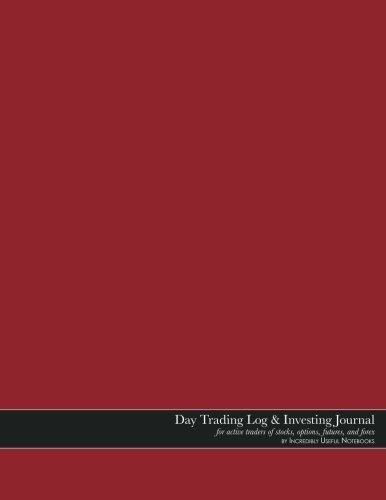 Day Trading Log & Investing Journal (8.5x11in, 162pp; red glossy edition Paperba