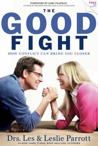 The Good Fight: How Conflict Can Bring You Cl- paperback, Parrott, 9781617956614