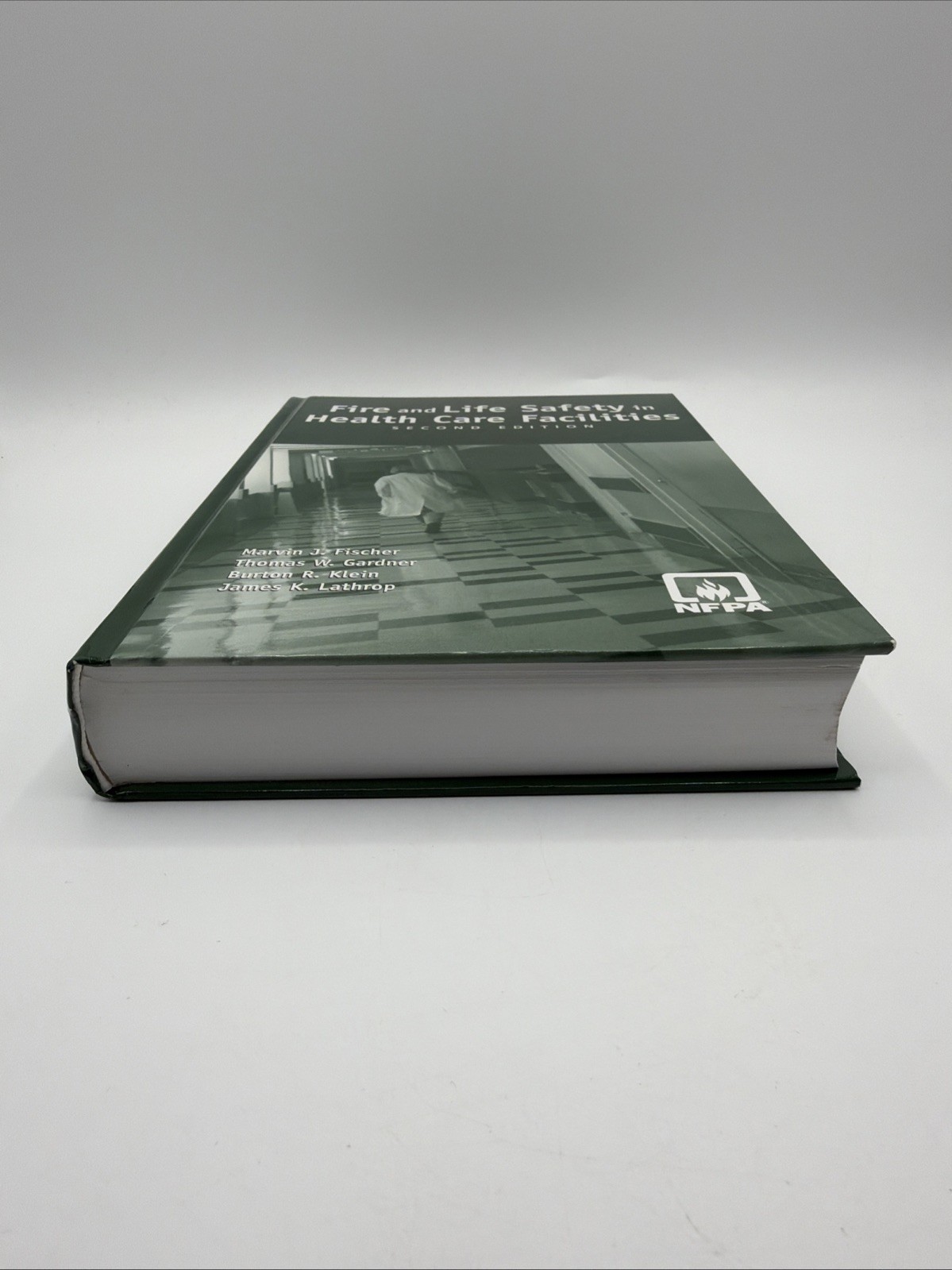 Fire and Life Safety in Health Care Facilities Second Edition Marvin J. Fischer