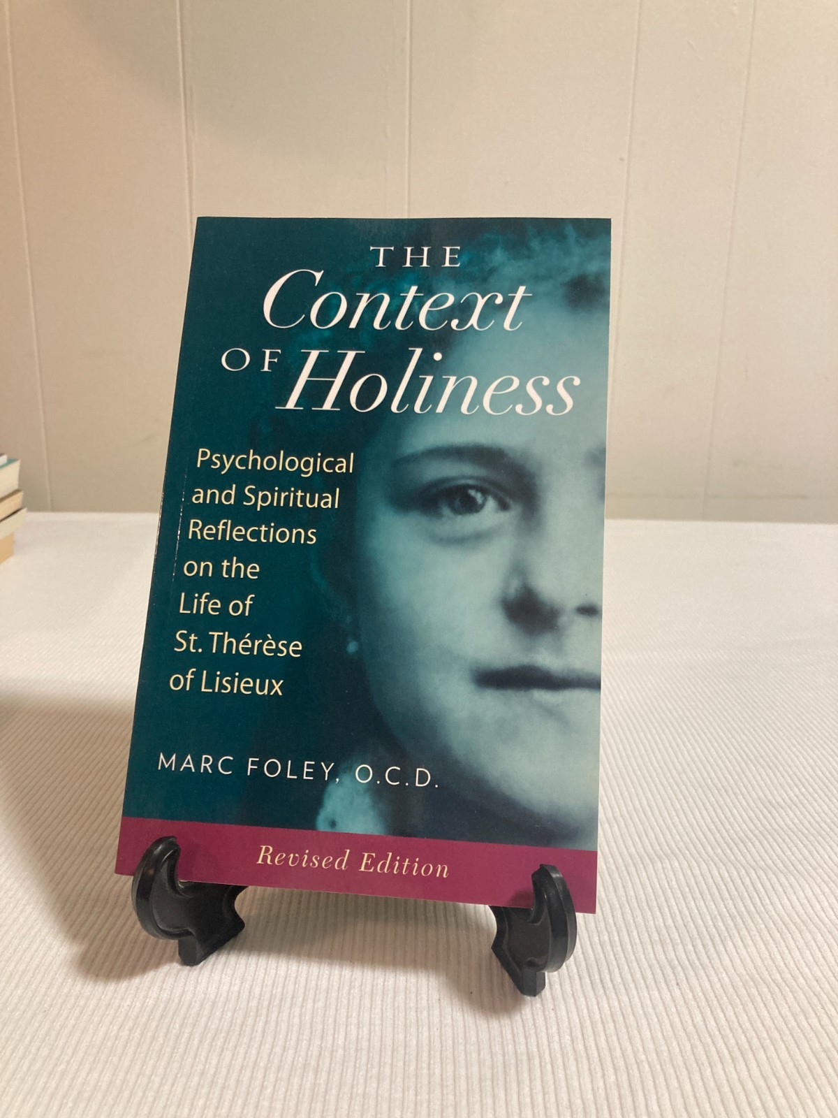 The Context of Holiness: Psychological and Spiritual Reflections on the Life of