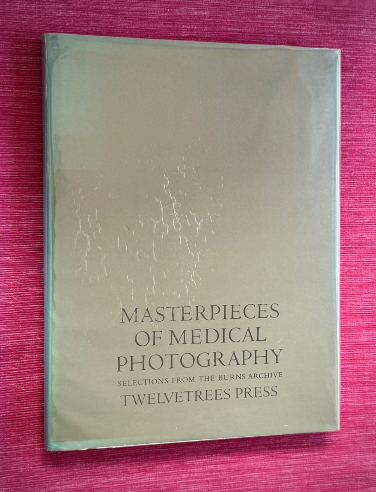 MASTERPIECES OF MEDICAL PHOTOGRAPHY / Stanley B. Burns, M.D. – 1987 1st HC/DJ
