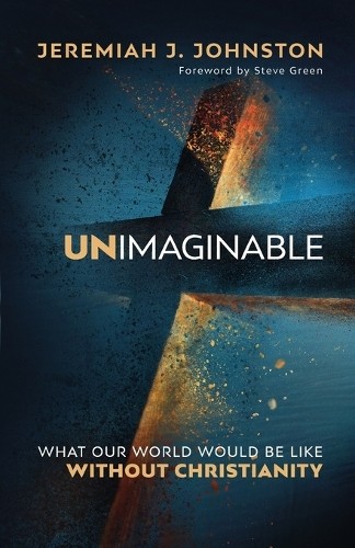 Jeremiah J. Johnston Unimaginable (Paperback)