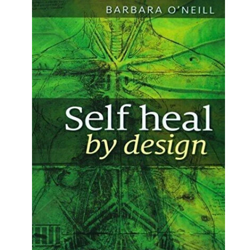 Self Heal By Design Book By Barbara O’Neill Worldwide International Shipping